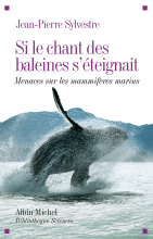Couverture de Si le chant des baleines s'éteignait
