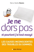 Couverture de Je ne dors pas et pourtant j'ai tout essayé