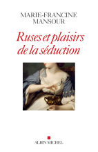 Couverture de Ruses et plaisirs de la séduction