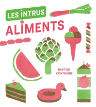 Couverture de Les Intrus - Aliments