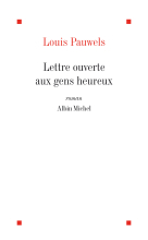 Couverture de Lettre ouverte aux gens heureux et qui ont bien raison de l'être
